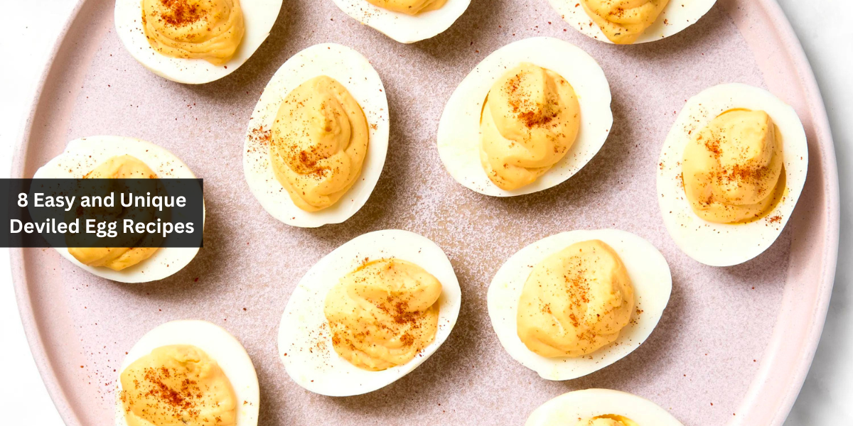 8 Easy and Unique Deviled Egg Recipes