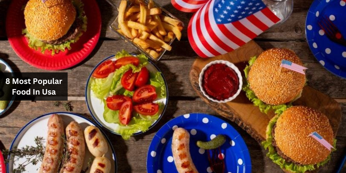 8 Most Popular Food In Usa