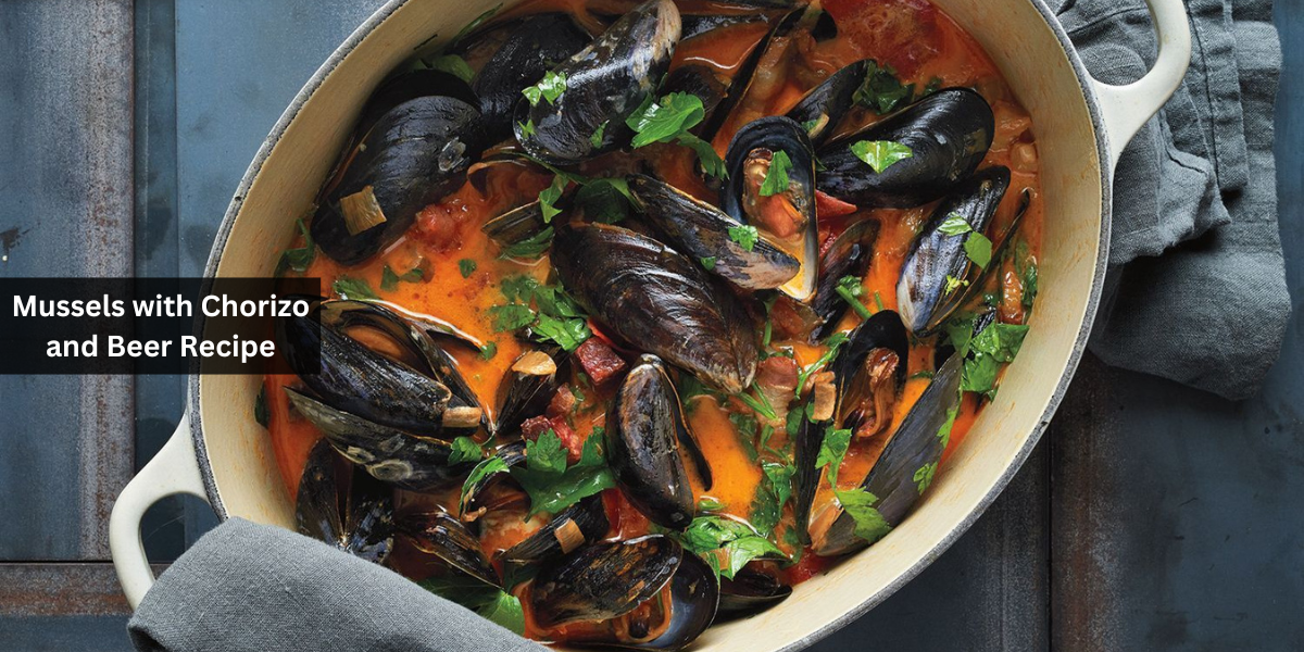 Mussels with Chorizo and Beer Recipe