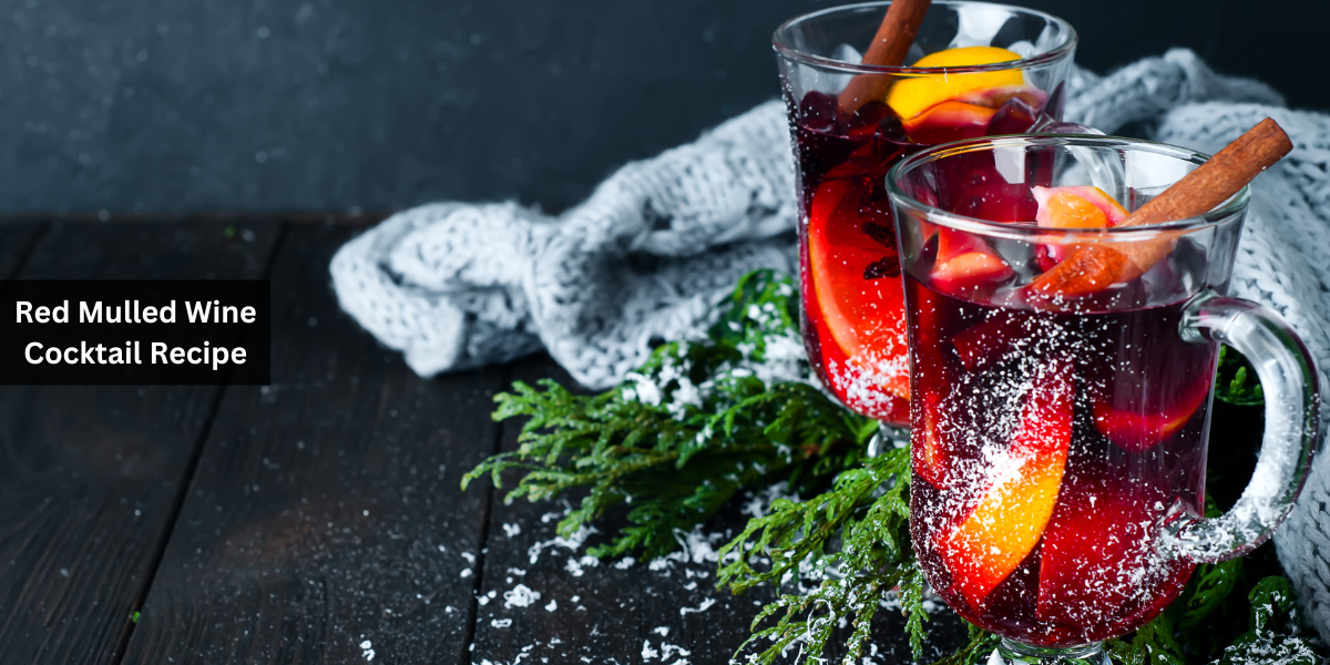 Red Mulled Wine Cocktail Recipe