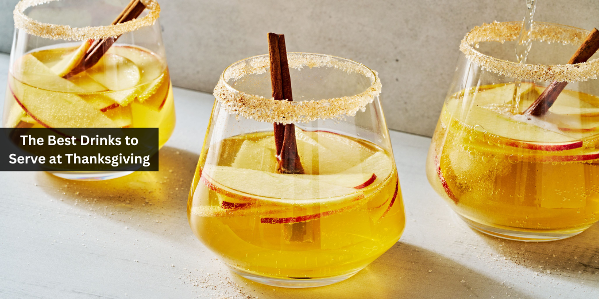 The Best Drinks to Serve at Thanksgiving