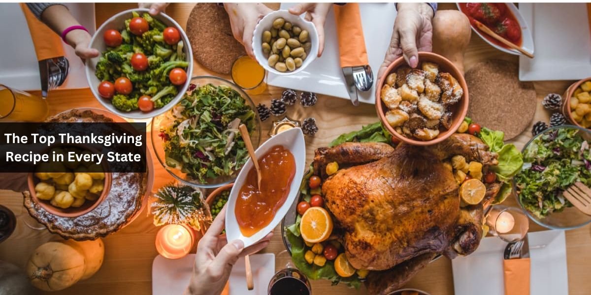 The Top Thanksgiving Recipe in Every State