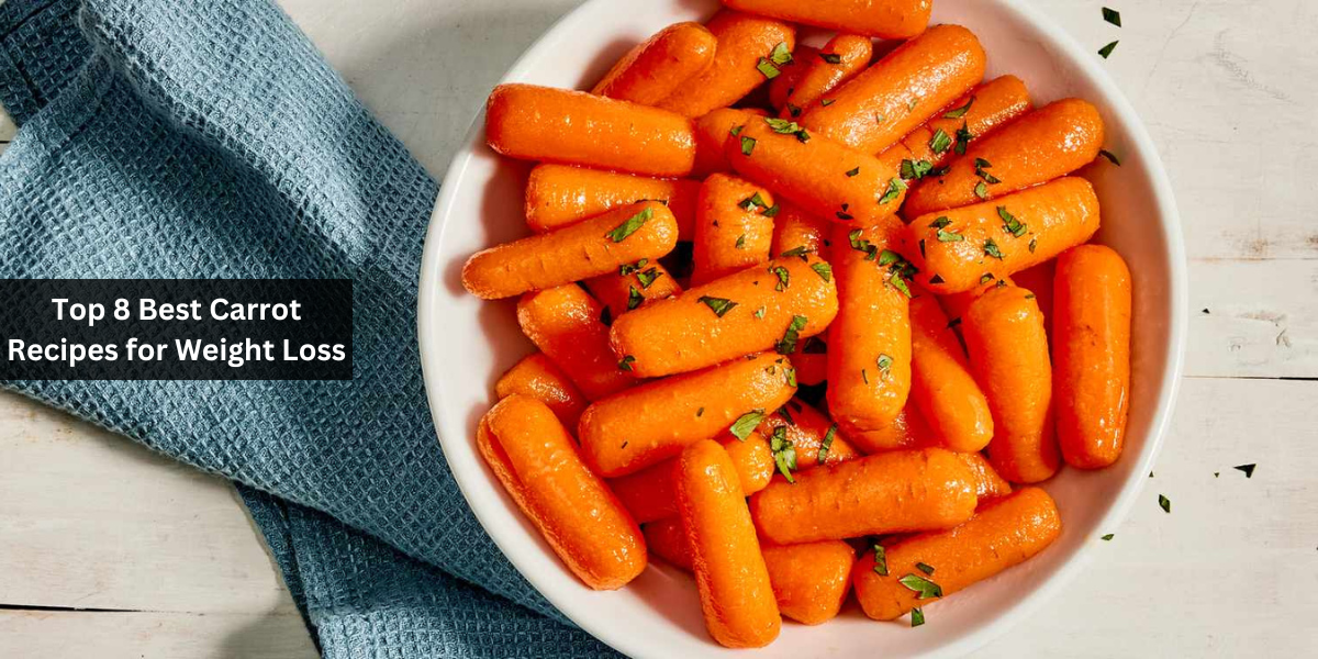 Top 8 Best Carrot Recipes for Weight Loss